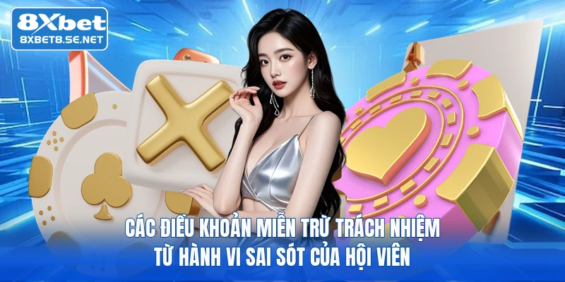 Các điều khoản miễn trừ trách nhiệm từ hành vi sai sót của hội viên