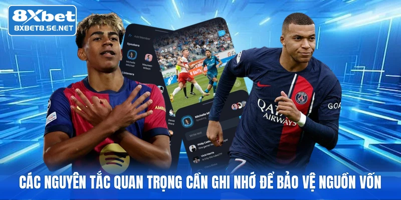 Các nguyên tắc quan trọng cần ghi nhớ để bảo vệ nguồn vốn