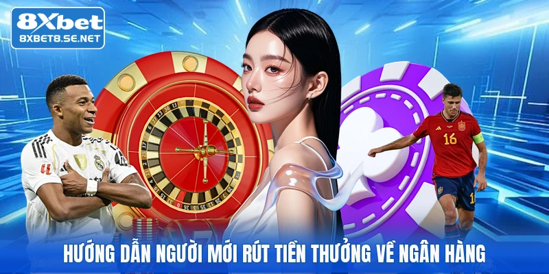 huong dan nguoi moi rut tien thuong ve ngan hang huong dan nguoi moi rut tien thuong ve ngan hang