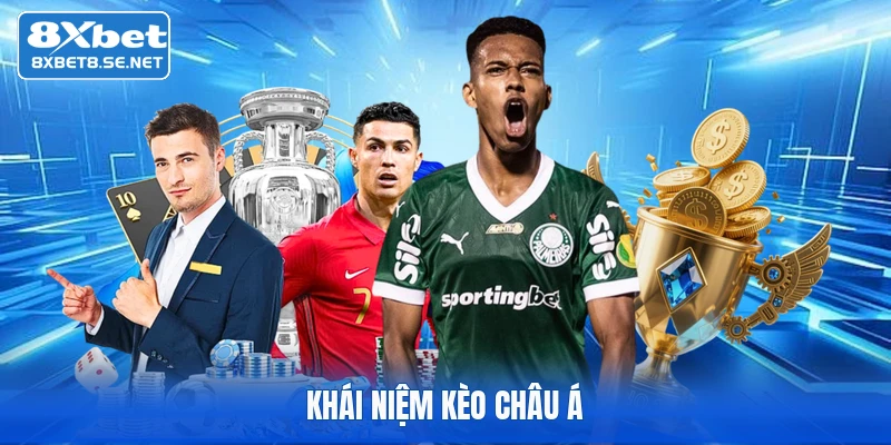 Khái niệm kèo châu Á