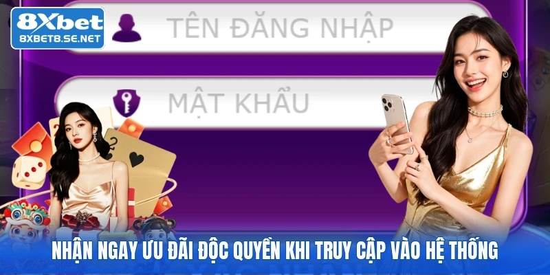 Nhận ngay ưu đãi độc quyền khi truy cập vào hệ thống