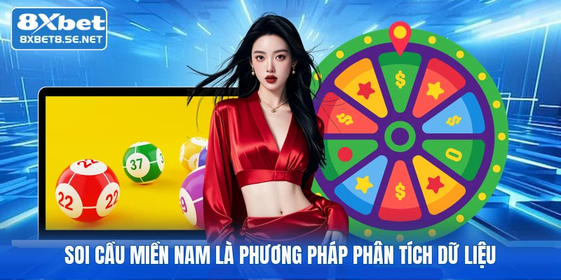 Soi cầu miền nam là phương pháp phân tích dữ liệu